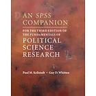 An SPSS Companion for the Third Edition of The Fundamentals of Political Science Research av Paul M. (Texas A & M University) Kellstedt, Whi