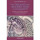 The Twilight and Resurrection of Humanity av Yeshayahu (Jesaiah) Ben-Aharon