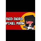 Red Dead Pixel Man (PC)