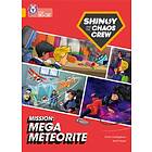 Chris Callaghan Shinoy and the Chaos Crew Mission: Mega Meteorite av