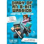 Cube Kid Diary of an 8-Bit Warrior: Crafting Alliances av