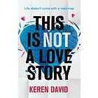Keren David This is Not a Love Story av
