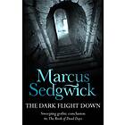 Marcus Sedgwick The Dark Flight Down av