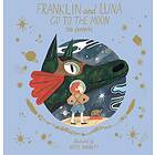 Jen Campbell Franklin and Luna Go to the Moon av