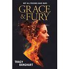 Tracy Banghart Grace and Fury av