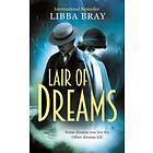 Lair of Dreams av Libba Bray