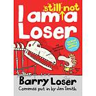 Jim Smith I am still not a Loser av
