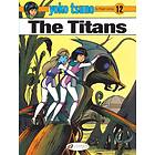 Roger LeLoup Yoko Tsuno Vol. 12: The Titans av