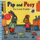 Nosy Crow Pip and Posy: The Little Puddle av