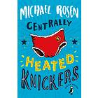 Michael Rosen Centrally Heated Knickers av