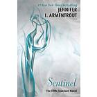 Jennifer L. Armentrout Sentinel (The Fifth Covenant Novel) av