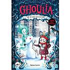 Barbara Cantini Ghoulia and the Ghost with No Name (Book #3) av