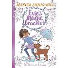 Jessica Ennis-Hill, Elen Caldecott Evie's Magic Bracelet: The Clocktower Charm a