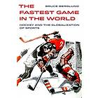 Bruce Berglund The Fastest Game in the World av