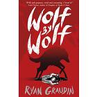 Ryan Graudin Wolf by Wolf: A BBC Radio 2 Book Club Choice av