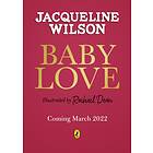Jacqueline Wilson Baby Love av