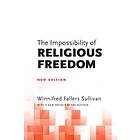 Winnifred Fallers Sullivan The Impossibility of Religious Freedom av