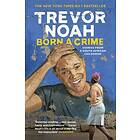 Trevor Noah Born A Crime: Stories from a South African Childho av