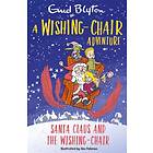 Enid Blyton A Wishing-Chair Adventure: Santa Claus and the av