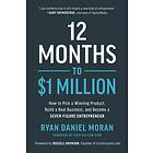 Ryan Daniel Moran 12 Months to $1 Million av