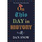 Dan Snow On This Day in History av