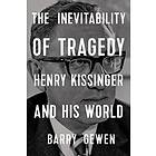 Barry Gewen The Inevitability of Tragedy av