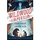 Wildwood Imperium av Colin Meloy