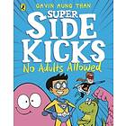 Gavin Aung Than The Super Sidekicks: No Adults Allowed av