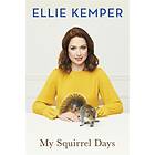 Ellie Kemper My Squirrel Days av