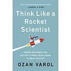 Ozan Varol Think Like a Rocket Scientist av