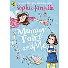 Sophie Kinsella Mummy Fairy and Me av