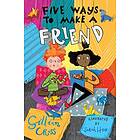 Gillian Cross Five Ways to Make a Friend av