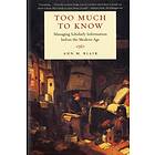 Ann M. Blair Too Much to Know av