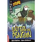 Steve Barlow, Skidmore EDGE: I HERO: Toons: Enter The Penguin av