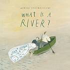 Monika Vaicenaviciene What Is A River? av