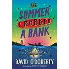 David O'Doherty The Summer I Robbed A Bank av