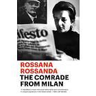 Rossana Rossanda The Comrade from Milan av