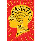 Gary Hamel, Michele Zanini Humanocracy av