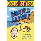 Jacqueline Wilson Buried Alive! av