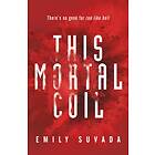 Emily Suvada This Mortal Coil av