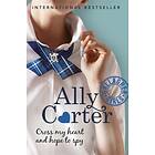 Ally Carter Gallagher Girls: Cross My Heart And Hope To Spy av