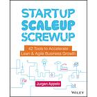 Jurgen Appelo Startup, Scaleup, Screwup av