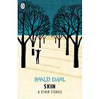 Roald Dahl Skin and Other Stories av