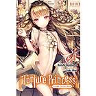 Keishi Ayasato Torture Princess: Fremd Torturchen, Vol. 4 (light novel) av