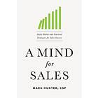 Mark Hunter A Mind for Sales av