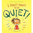 Laura Ellen Anderson I Don't Want to Be Quiet! av