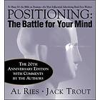 Al Ries, Jack Trout Positioning: The Battle for Your Mind, 20th Anniversary Edition av