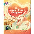 Charlotte Raby The Dragon King's Daughter av