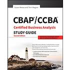 Susan Weese, Terri Wagner CBAP / CCBA Certified Business Analysis Study Guide av