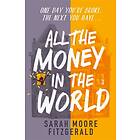 Sarah Moore Fitzgerald All the Money in World av